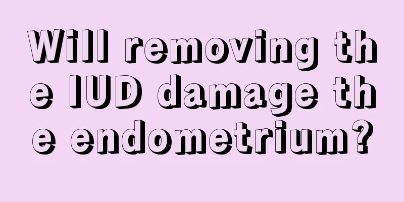 Will removing the IUD damage the endometrium?