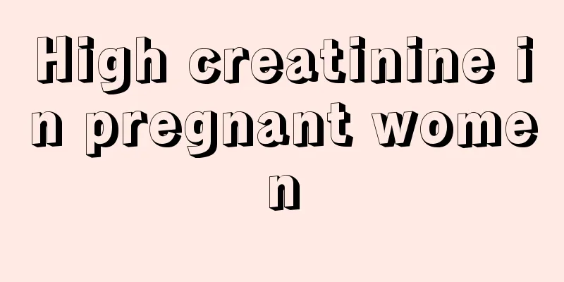 High creatinine in pregnant women