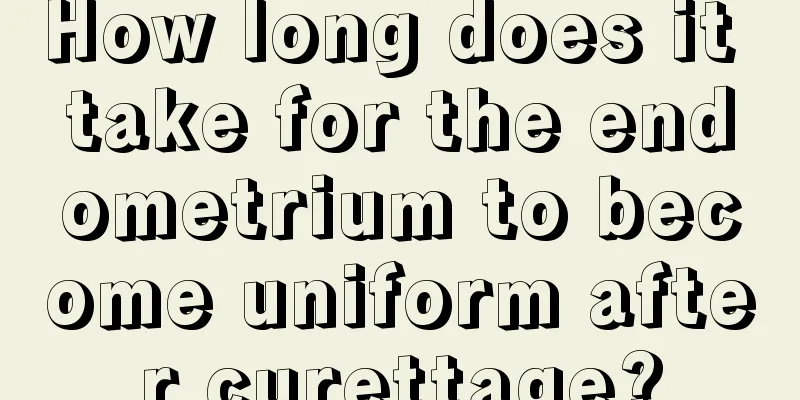 How long does it take for the endometrium to become uniform after curettage?