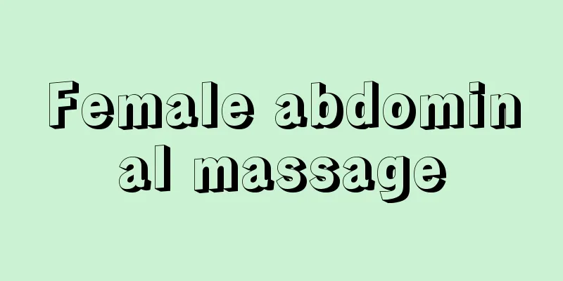 Female abdominal massage