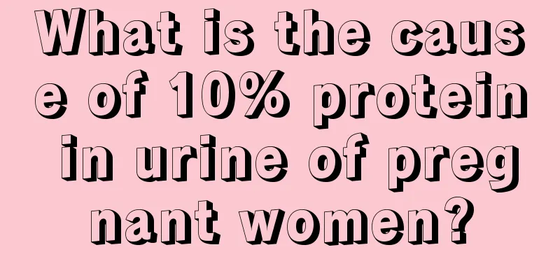 What is the cause of 10% protein in urine of pregnant women?