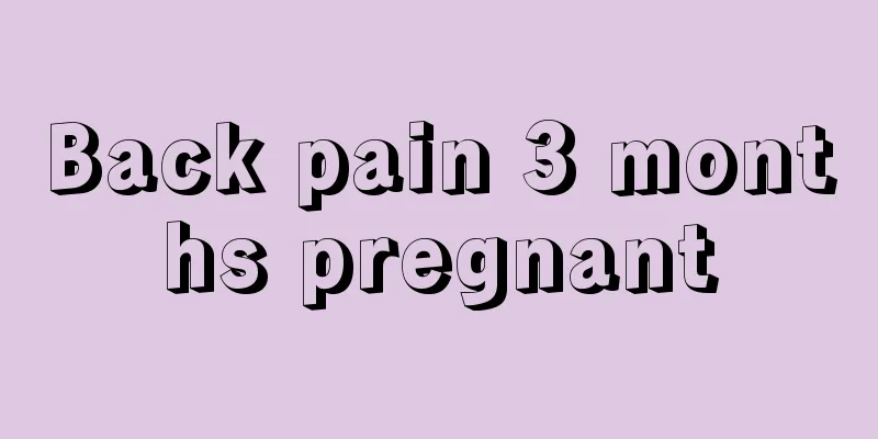 Back pain 3 months pregnant