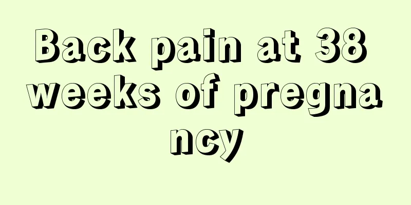 Back pain at 38 weeks of pregnancy