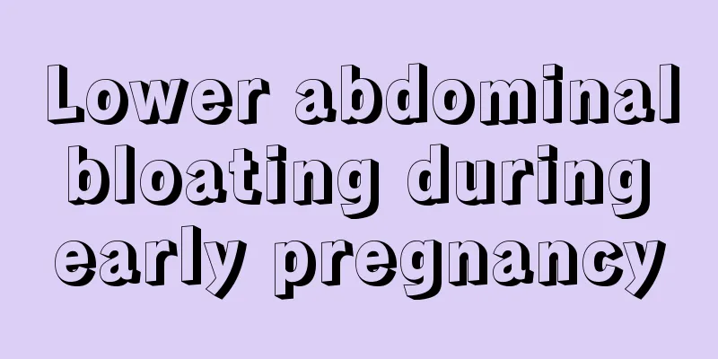 Lower abdominal bloating during early pregnancy