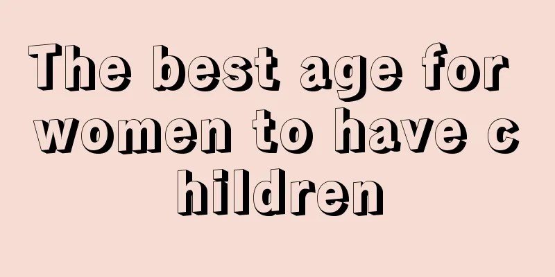 The best age for women to have children