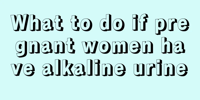 What to do if pregnant women have alkaline urine