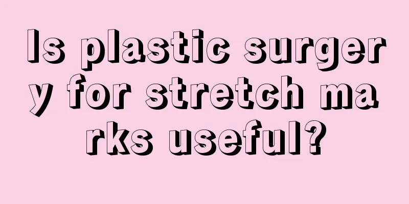 Is plastic surgery for stretch marks useful?