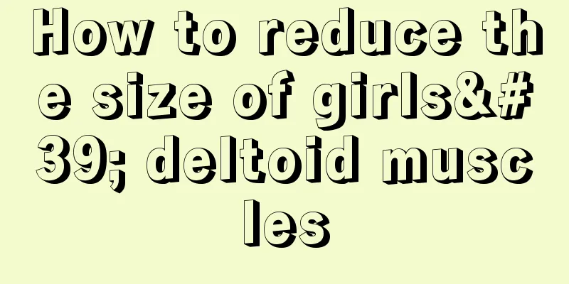 How to reduce the size of girls' deltoid muscles