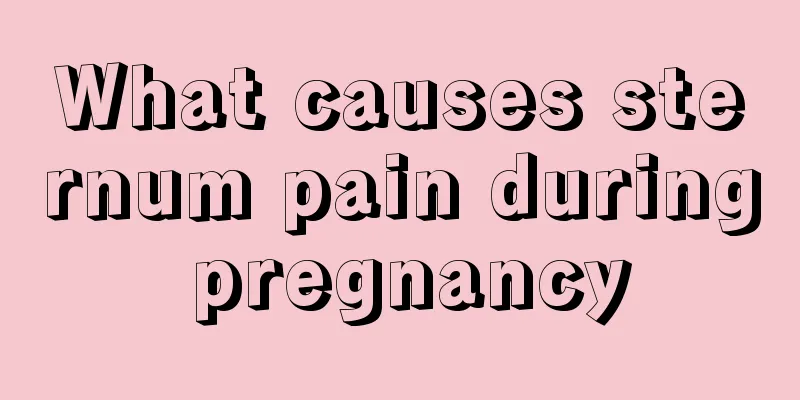 What causes sternum pain during pregnancy