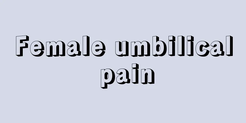 Female umbilical pain