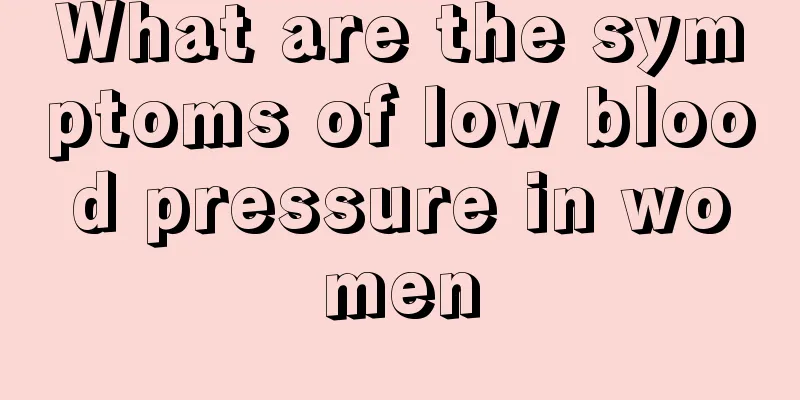 What are the symptoms of low blood pressure in women