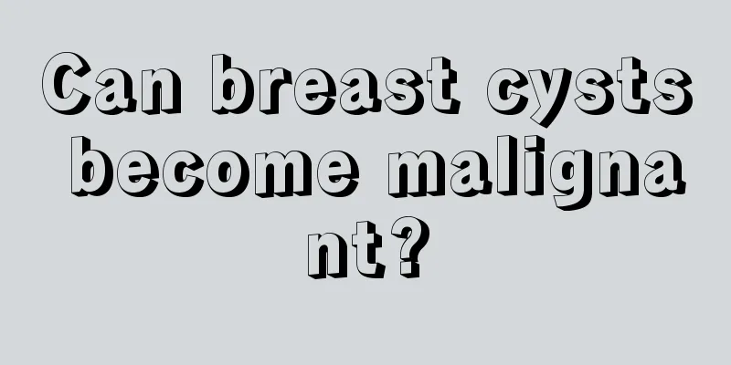 Can breast cysts become malignant?