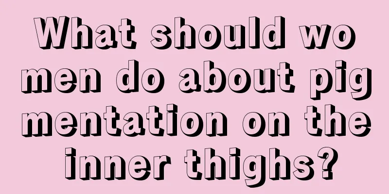 What should women do about pigmentation on the inner thighs?