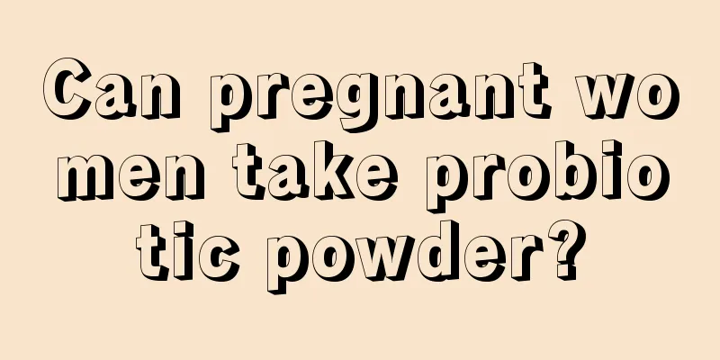 Can pregnant women take probiotic powder?