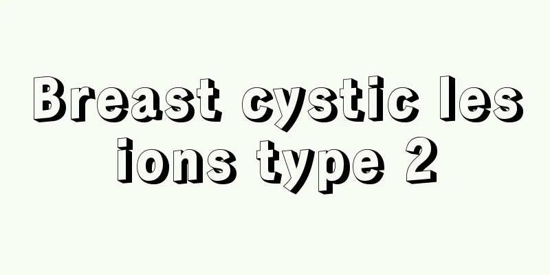 Breast cystic lesions type 2