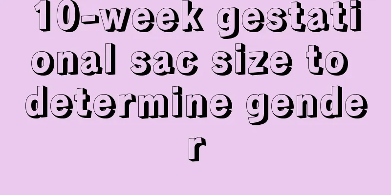 10-week gestational sac size to determine gender