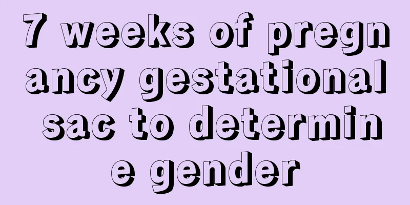 7 weeks of pregnancy gestational sac to determine gender