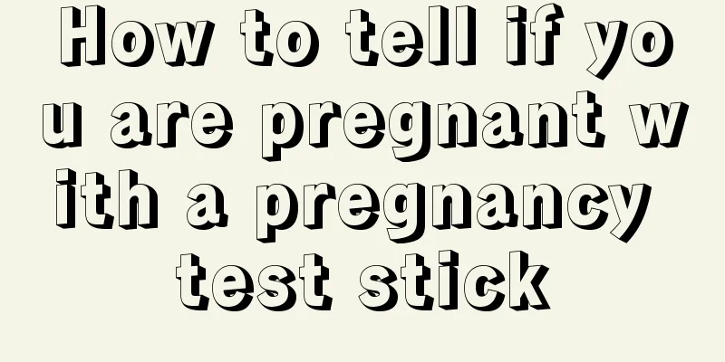 How to tell if you are pregnant with a pregnancy test stick