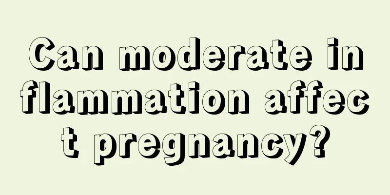 Can moderate inflammation affect pregnancy?