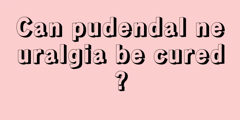 Can pudendal neuralgia be cured?