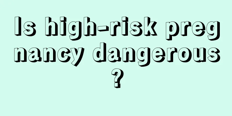 Is high-risk pregnancy dangerous?