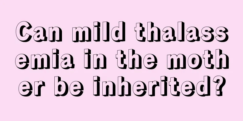 Can mild thalassemia in the mother be inherited?