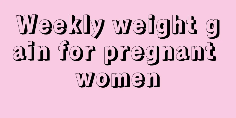 Weekly weight gain for pregnant women