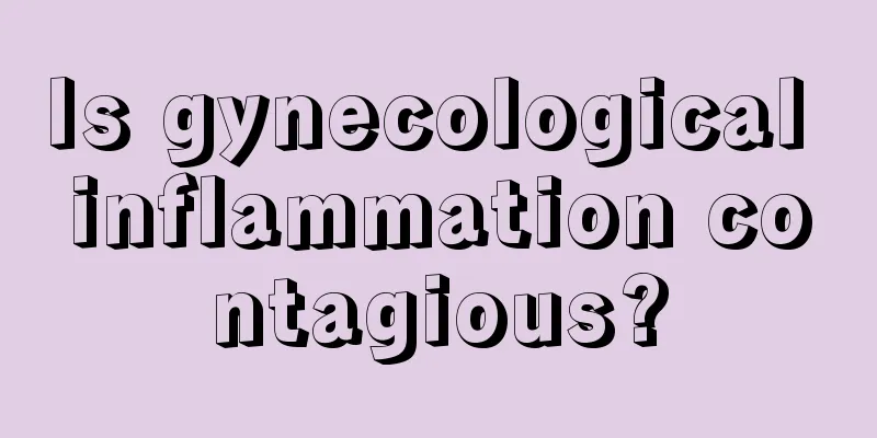 Is gynecological inflammation contagious?