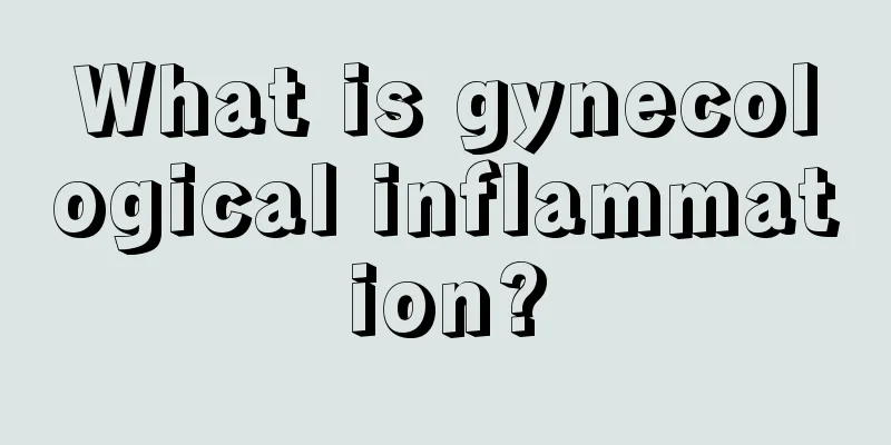 What is gynecological inflammation?