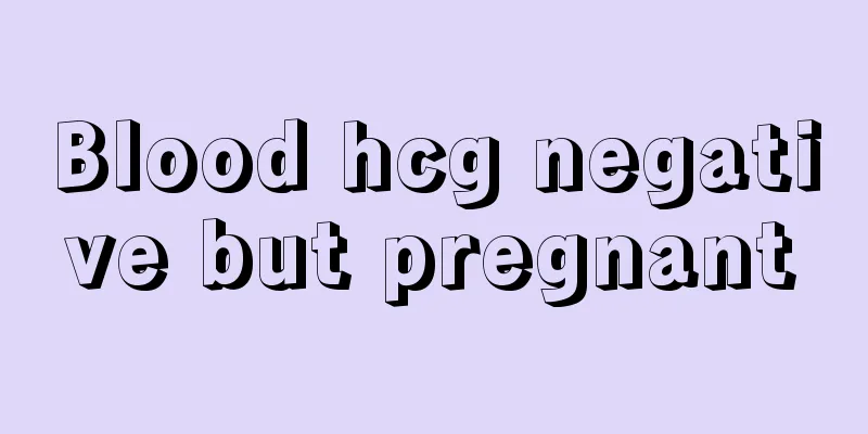 Blood hcg negative but pregnant