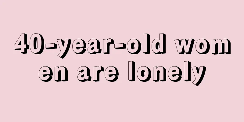 40-year-old women are lonely