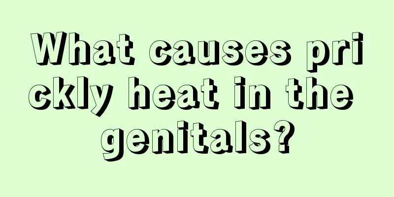 What causes prickly heat in the genitals?