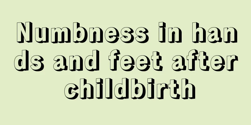 Numbness in hands and feet after childbirth