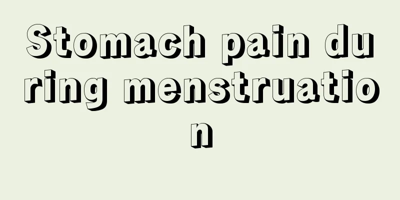 Stomach pain during menstruation