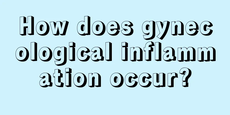 How does gynecological inflammation occur?