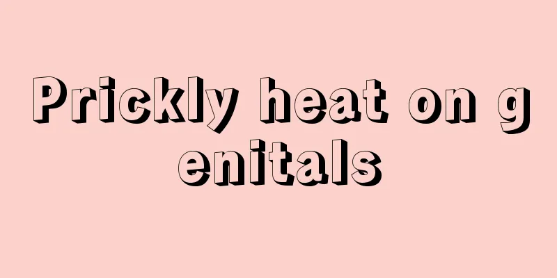 Prickly heat on genitals