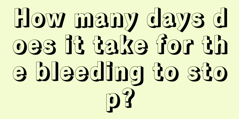 How many days does it take for the bleeding to stop?