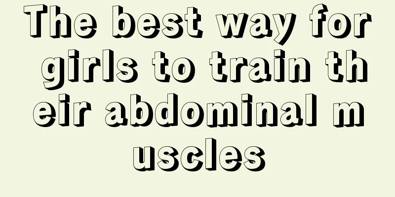 The best way for girls to train their abdominal muscles