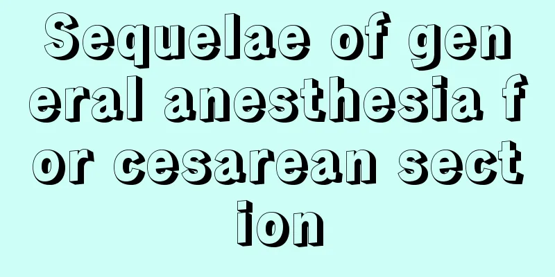 Sequelae of general anesthesia for cesarean section