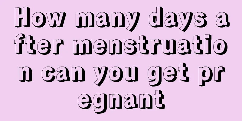 How many days after menstruation can you get pregnant