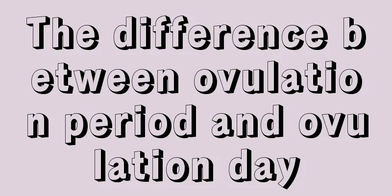 The difference between ovulation period and ovulation day