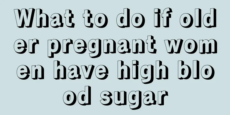 What to do if older pregnant women have high blood sugar