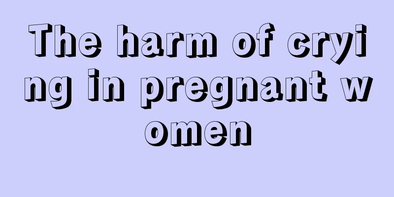 The harm of crying in pregnant women