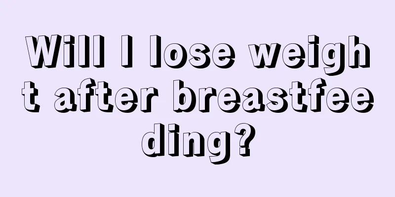 Will I lose weight after breastfeeding?