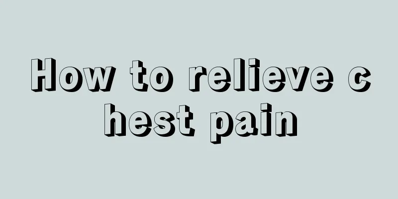 How to relieve chest pain