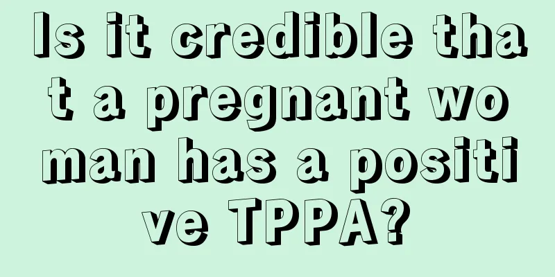 Is it credible that a pregnant woman has a positive TPPA?