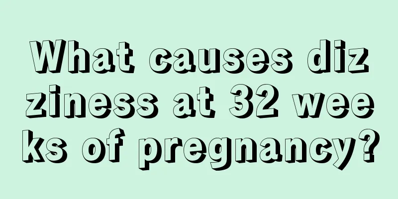 What causes dizziness at 32 weeks of pregnancy?