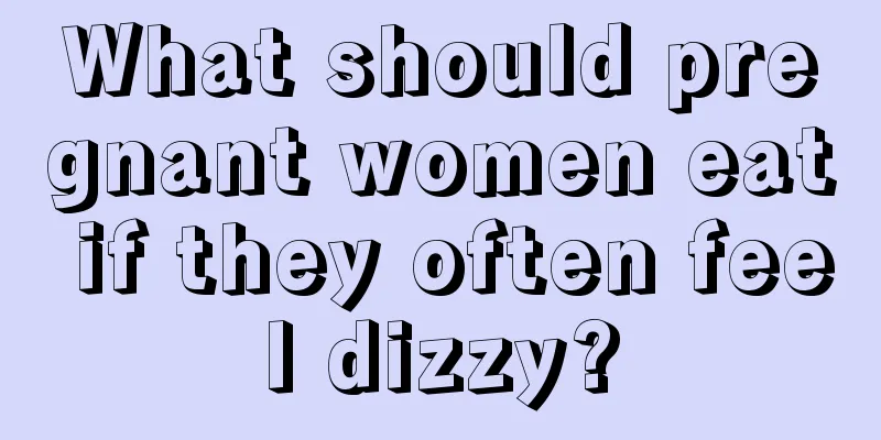 What should pregnant women eat if they often feel dizzy?