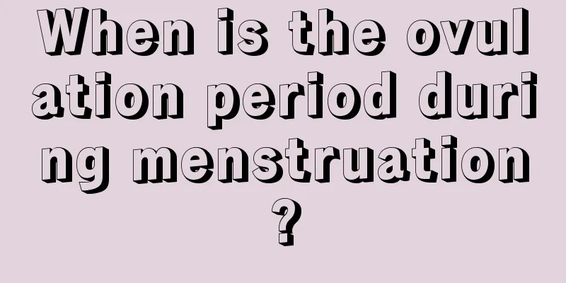 When is the ovulation period during menstruation?