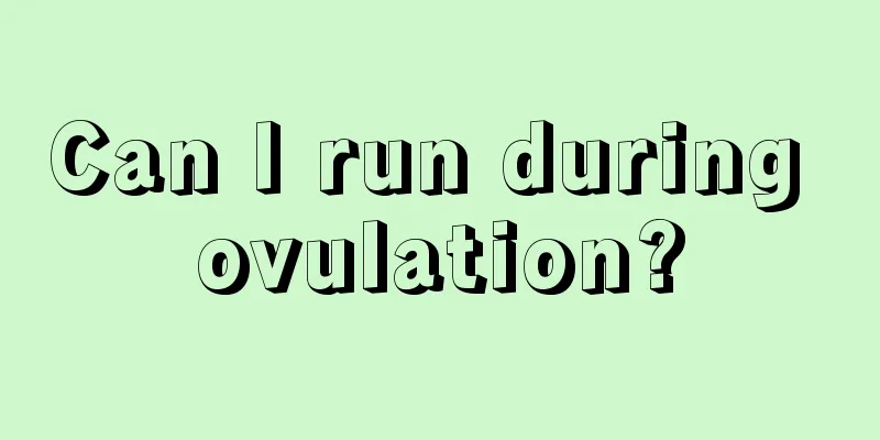 Can I run during ovulation?